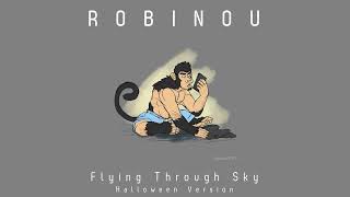 Robinou - Flying Through Sky (Halloween Version) [Official Audio] (Unrealessed Track)