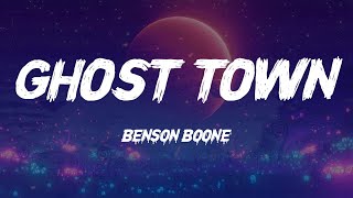 Benson Boone - GHOST TOWN (Lyrics)