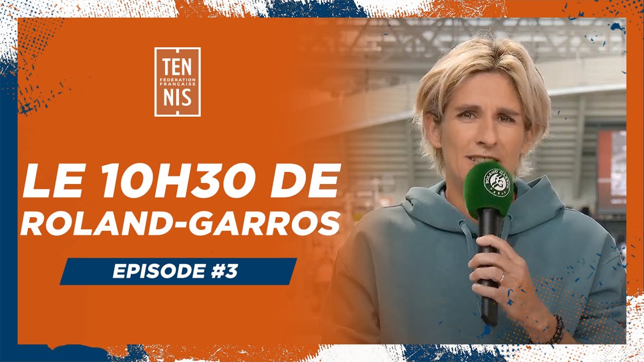 Le 10h30 de Roland-Garros N°3 | Roland-Garros 2024 | FFT