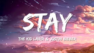 The Kid LAROI, Justin Bieber - Stay (Lyrics) Maroon 5, The Chainsmokers, Dua Lipa