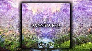 Azsara ૐ - Razorbloom (Original Mix)