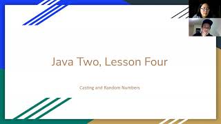 (2021) Java Two, Lesson Four: Casting and Random Numbers