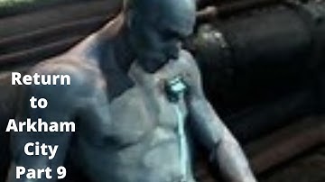 Return to Arkham city gameplay walkthrough part 9- no commentary
