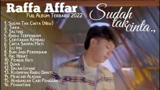 Raffa Affar Full Cover Terbaru 2022 - Sudah Tak Cinta, Salting, Tiara, || full