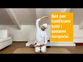 Set per tonificare tutti i sistemi corporei