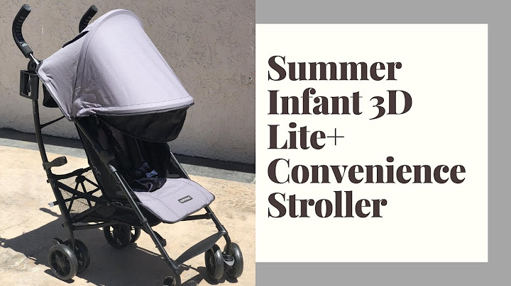 Summer infant 3d lite stroller reviews năm 2024