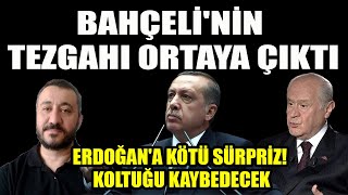 Bahçelinin Tezgahı Ortaya Çıktı Erdoğana Kötü Sürpriz Koltuğu Kaybedecek