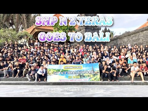 SMP N 2 TERAS GOES TO BALI || Bersama Megatiara Tour