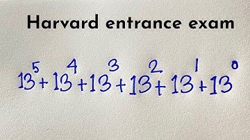 Harvard University admission interviews tricks | Algebra problem solution without calculator |