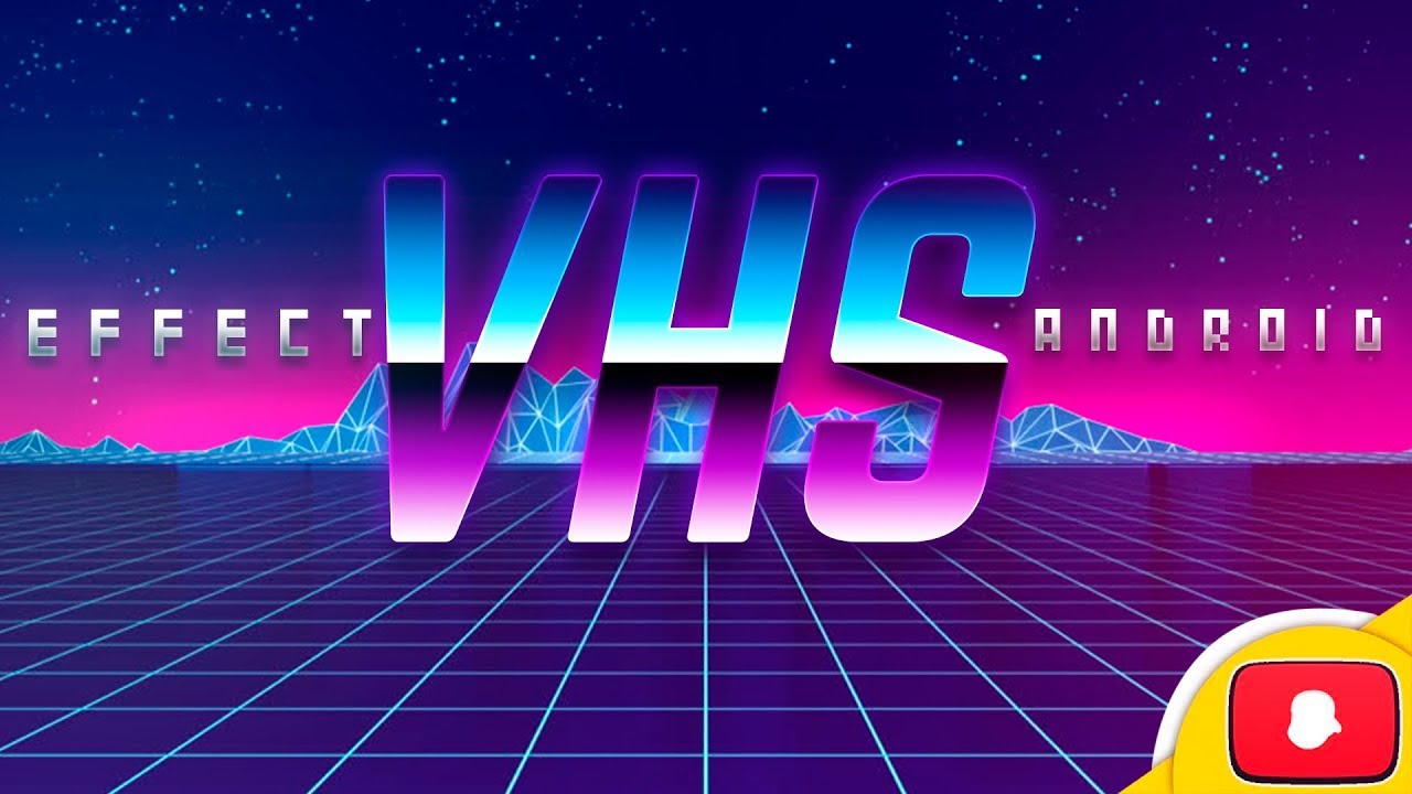 como hacer el EFECTO VHS desde ANDROID con KINEMASTER - YouTube