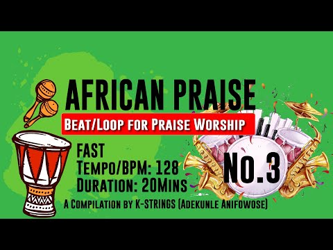 AFRICAN PRAISE LOOP 3 Fast TEMPO BPM 128 