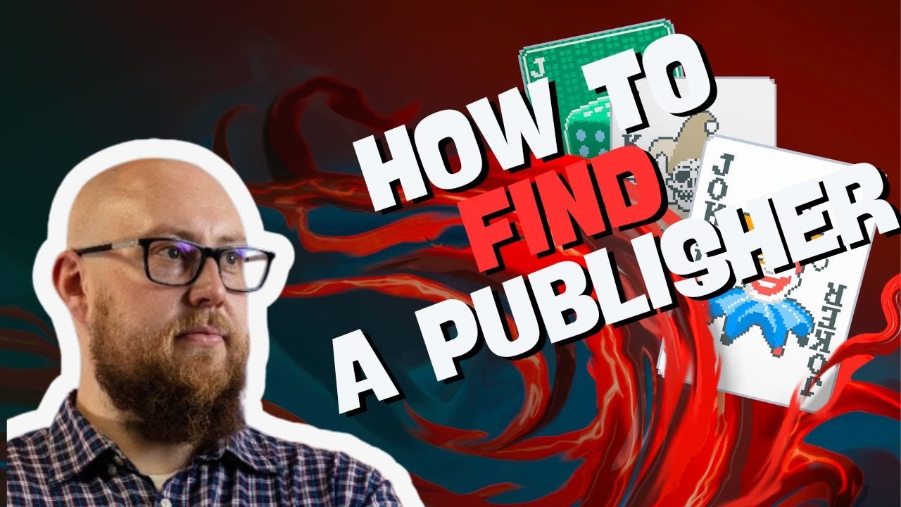 Publishing 101: What Game to Build, Why, and Which Publisher is Right ...