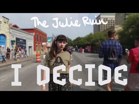 The Julie Ruin - I Decide [Lyric Video]