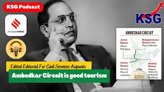 Ksg Podcast Ambedkar Circuit Is Good Tourism