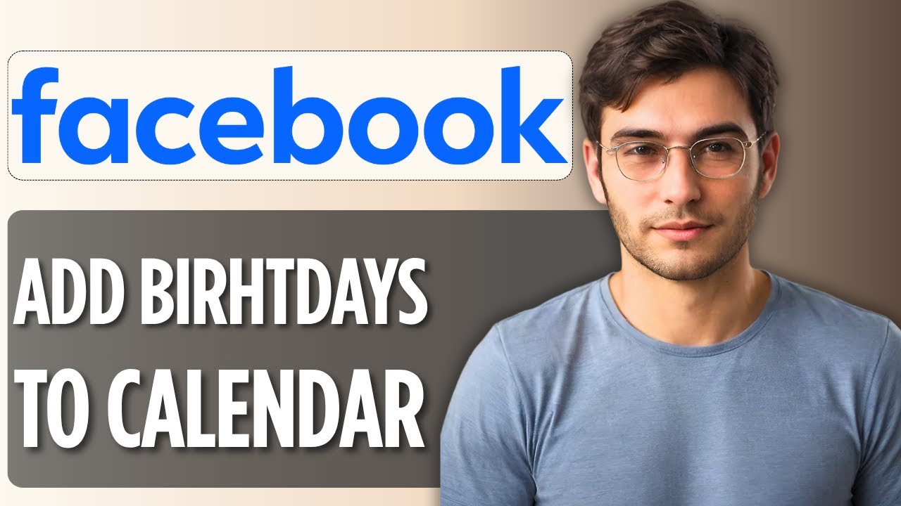 How To Add Facebook Birthdays To Google Calendar 2025 Full Guide YouTube how-to-add-facebook-birthdays-to-google-calendar-2025-full-guide-youtube