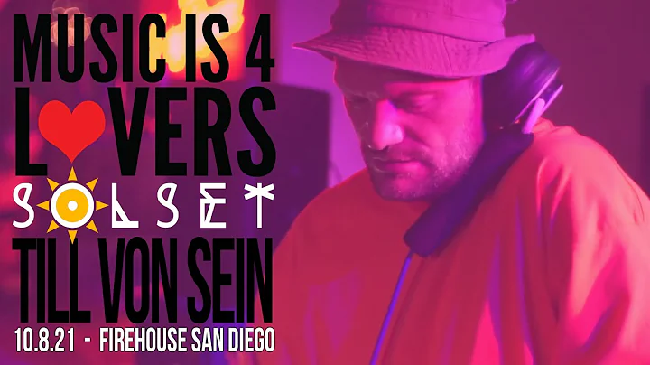 Till Von Sein Live at SOLSET [2021-10-08 @ FIREHOU...