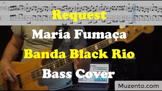 Maria Fumaça - Banda Black Rio - Bass Cover - Request