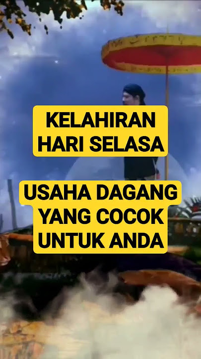 usaha dagang kelahiran hari selasa #primbonjawa #pasaranjawa #wetonjawalengkap #shortvideo