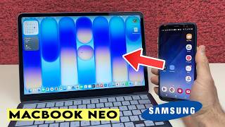 Macbook Neo : How To Connect A Samsung Phone To Transfer Files