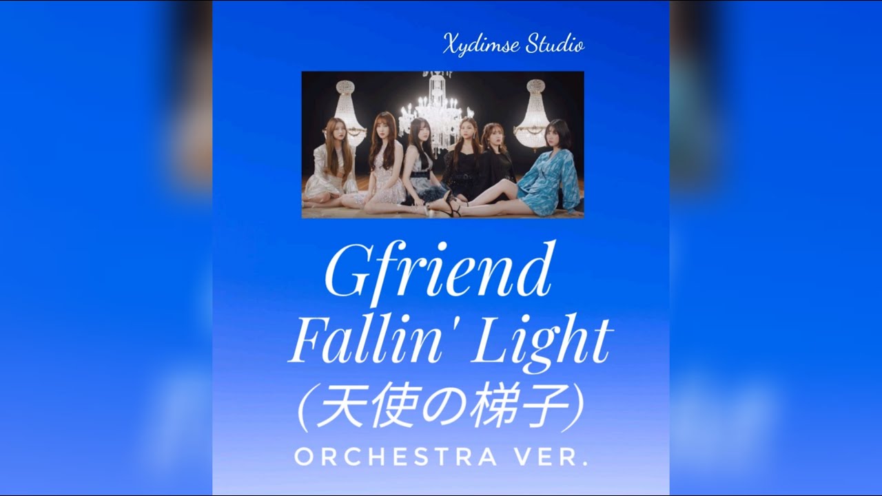 GFRIEND - Fallin' Light (天使の梯子) (orchestra ver.) | cover by Xydimse Studio