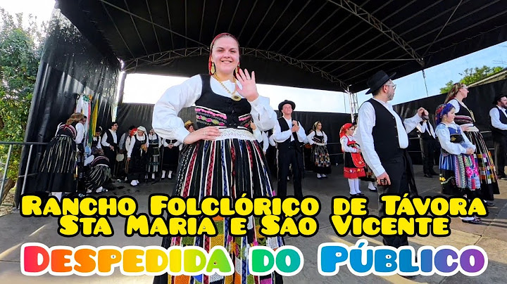 "DESPEDIDA DO PÚBLICO" - Rancho Folclórico de Távora Sta Maria e São Vicente