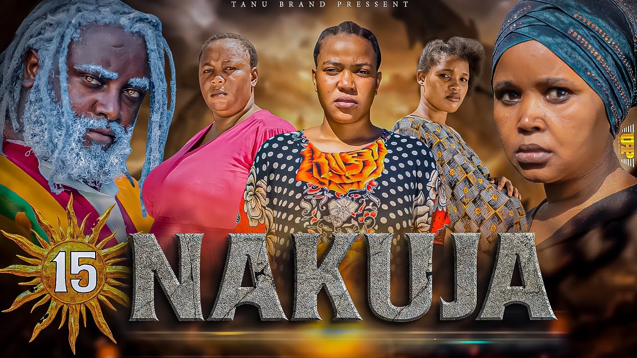 NAKUJA  EPISODE  [  15  ] FULL HD 