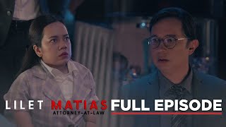 Lilet Matias, Attorney-At-Law: Atty. Lilet is humiliated by her father!(Full Episode 50)May 14, 2024
