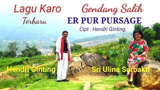Lagu Karo Gendang Salih  Er Pur Pursage  Cipt  Hendri Ginting