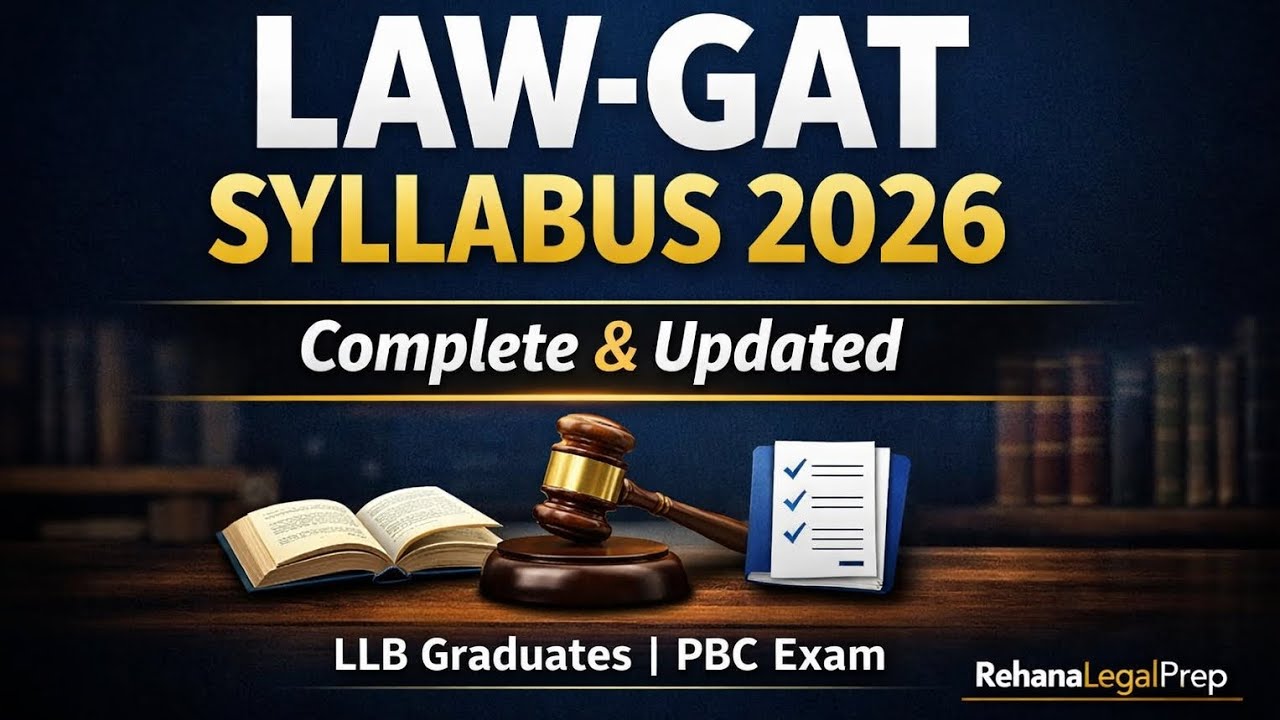 LAW-GAT Syllabus 2026 | Complete Law Graduate Assessment Test Syllabus | RehanaLegalPrep