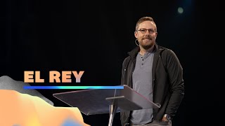 Español | Pastor Josh Morris | El Rey | Gateway Church