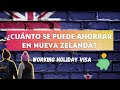 Cuánto se puede AHORRAR en NUEVA ZELANDA? Working Holiday Visa
