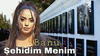 Banu - Şehidim Menim - 2023  Resimi