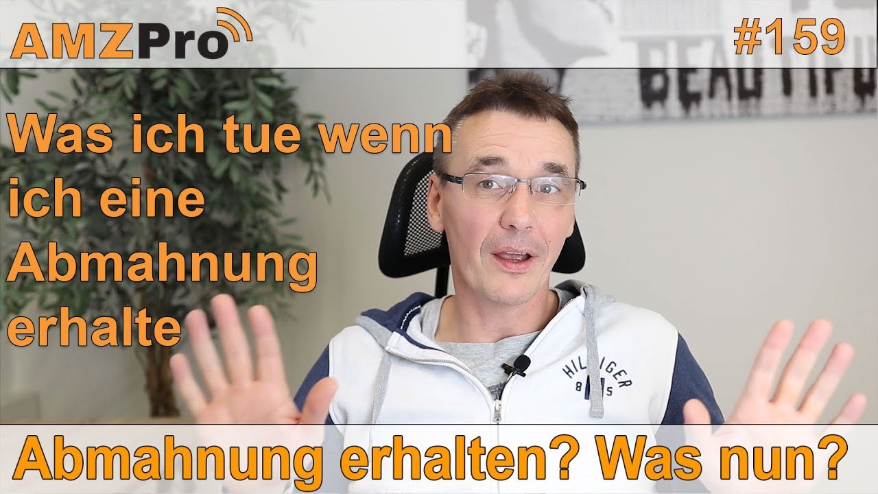 Update New Abmahnung im E-Commerce – was nun? | #159 | AMZPro