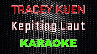 Tracey Kuen - Kepiting Laut [Karaoke] | LMusical
