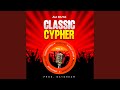 Classic Cypher Vol 2 Feat Jeremiah Balo Lizo Drico Dolly Msaka Hit Wolf James Black Classic Cypher Vol 2 Feat Jeremiah Balo Lizo Drico Dolly Msaka Hit Wolf James Black