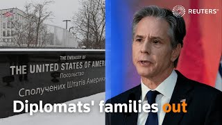 U.S. orders embassy staff families out of Ukraine