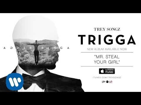 Trey Songz (+) Mr.steal yo girl