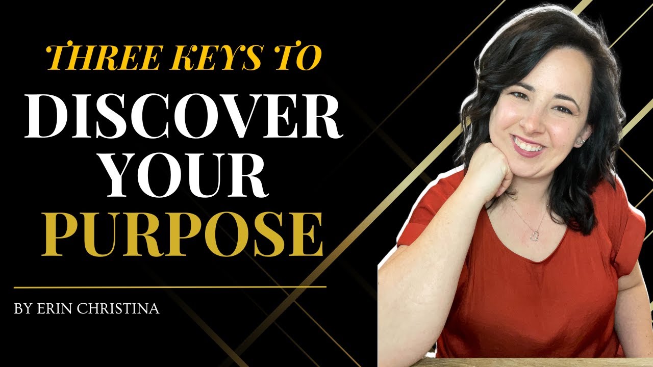 3 Keys to Discover your Purpose (It’s Simpler than you Think!) YouTube