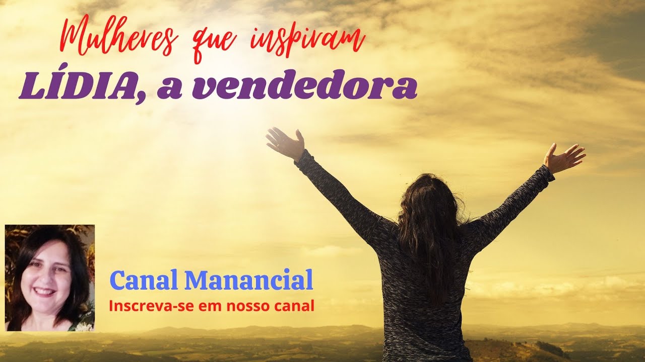 Estudo bíblico sobre Lídia, a vendedora de púrpura! YouTube Estudo bíblico sobre Lídia, a vendedora de púrpura! YouTube
