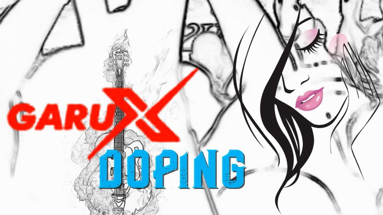 Garux - Doping #lyrics #lirik - YouTube