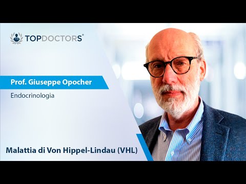 Malattia di Von Hippel Lindau - Prof. Giuseppe Opocher