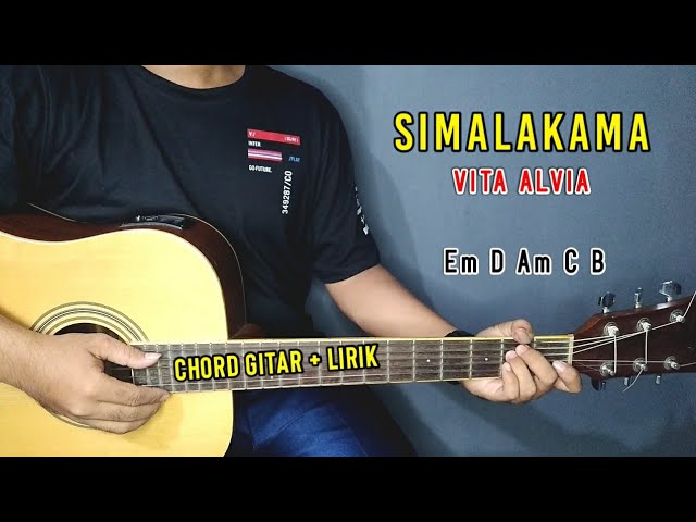 Chord Gitar - Simalakama - Vita Alvia | Tutorial Gitar - By Basri Regar class=