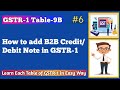 Table 9B in GSTR-1 Explained | How to Add B2B Credit Note &amp; Debit Note | Complete Guide with Example