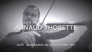 Bach in the morning #2   Arnaud Thorette   alto