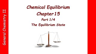 Chapter 15 - Part 1 - Chemical Equilibrium