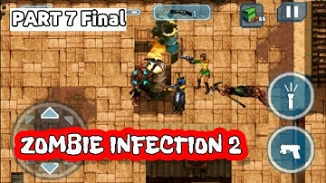 Zombie Infection 2 Android (Part 7 Final)