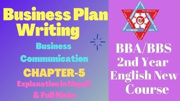 Business Plan Writing (Business Communication) BBA/BBS 2nd year English New Course TU