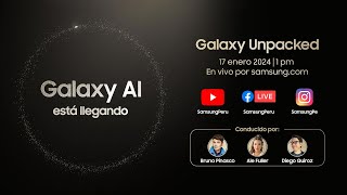 Samsung Galaxy Unpacked Enero 2024: Transmisión Oficial