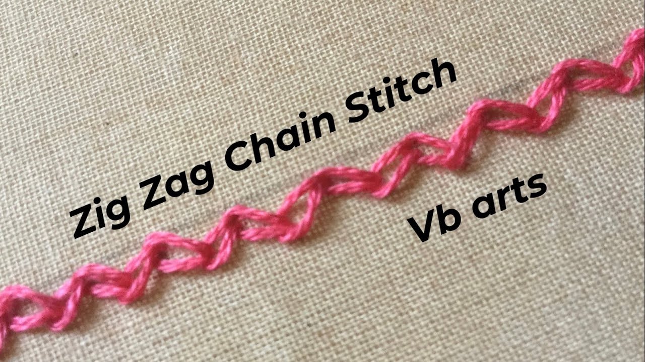 Zig Zag chain stitch Hand embroidery stitches Embroidery tutorial