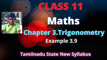 Class 11 Maths l Example 3.9 l Chapter 3 Trigonometry l Tamilnadu State New Syllabus